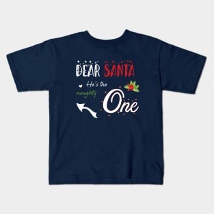 Dear Santa she is the naughty one - Matching Christmas couples - Christmas Gift Kids T-Shirt